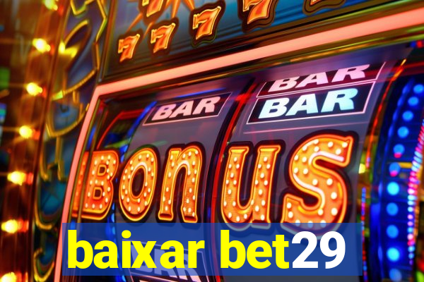 baixar bet29